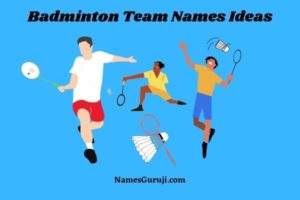 Badminton Team Names Ideas
