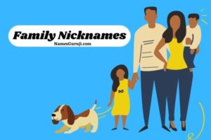 Family Nicknames Ideas