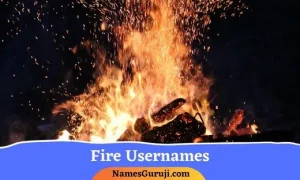 Fire Username Ideas