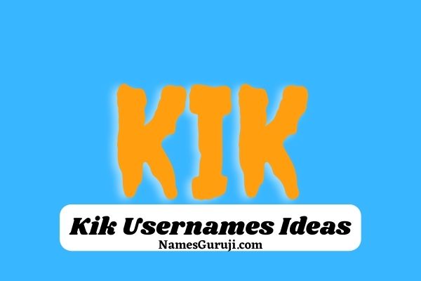 Kik Usernames Ideas
