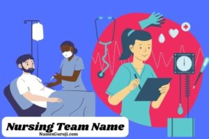 Nursing Team Name Ideas