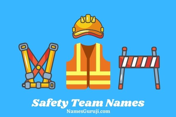 Safety Team Names