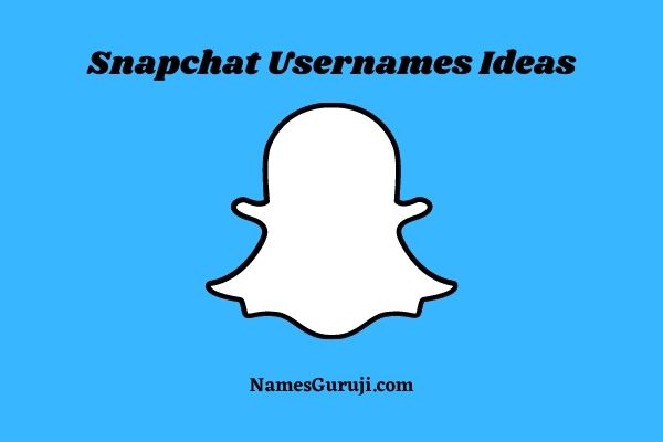 Snapchat Usernames Ideas