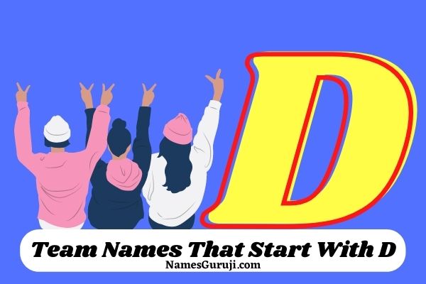 Team Names Starting With D