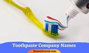Toothpaste Company Names