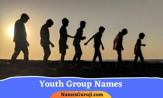 Youth Group Names Ideas