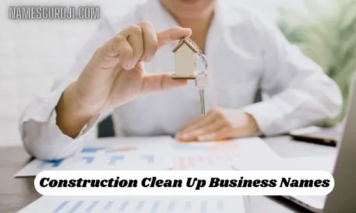 Construction Clean Up Business Names