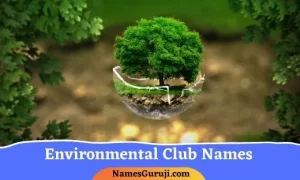 Environmental Club Names