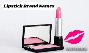 Lipstick Brand Names