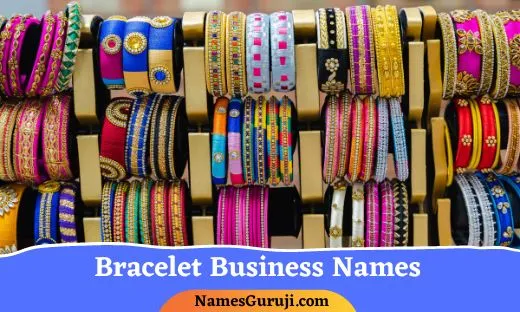 Bracelet Business Names Ideas