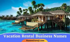 Vacation Rental Business Names