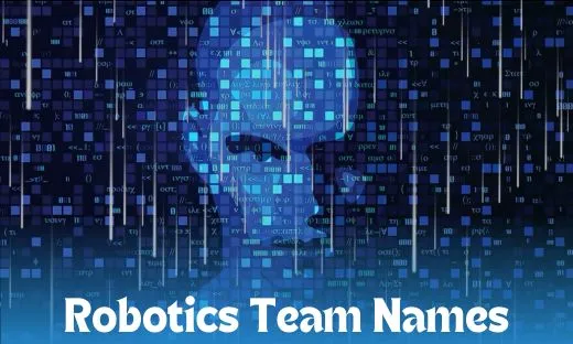 Robotics Team Name Ideas