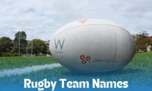 Rugby Team Name Ideas