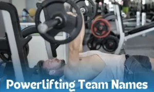 Powerlifting Team Name Ideas