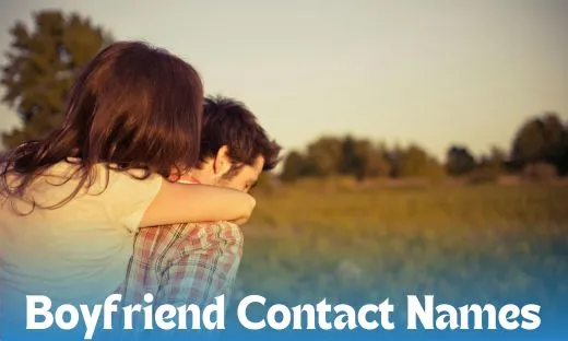 Boyfriend Contact Name Ideas